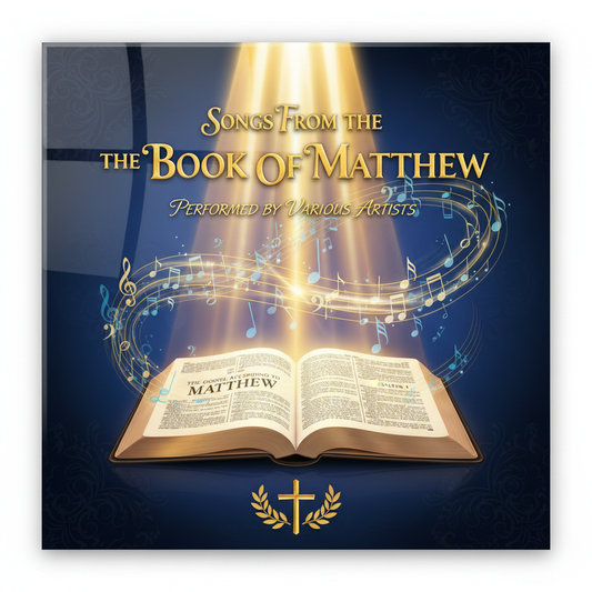 Songs From the Book Of Matthew